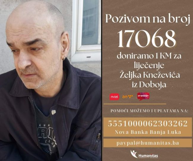 DOBOJ: Humanitarna akcija za Željka Kneževića. Pozivom na broj 17068 donirate 1 KM.