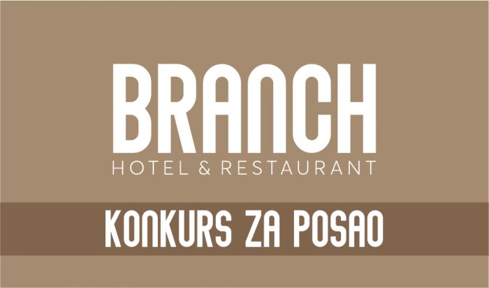 FOTO: Dobojski Info | OGLAS ZA POSAO: Restoran “Branch” Doboj traži više radnika na više pozicija!