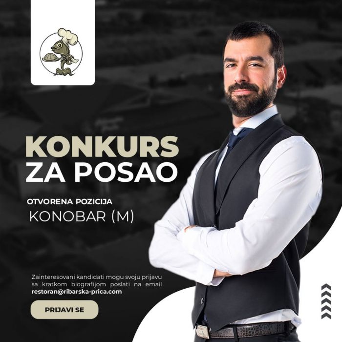 Restoran &quot;Ribarska priča&quot; zapošljava na poziciji - Konobar (m)